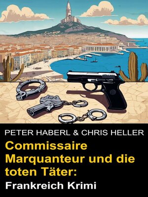 cover image of Commissaire Marquanteur und die toten Täter